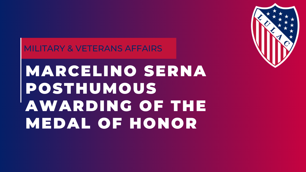 Marcelino Serna Posthumous Awarding of the Medal of Honor