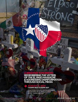 A Brighter Tomorrow: Remembering the Victims of the El Paso Massacre & Addressing Disinformation through Social Media